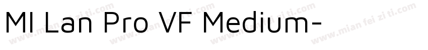 MI Lan Pro VF Medium字体转换